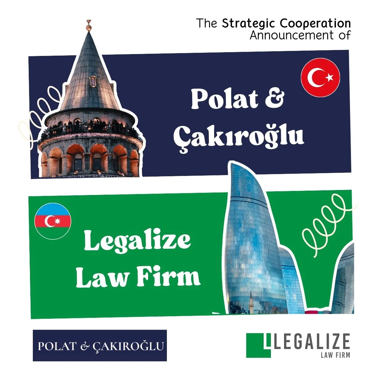 Polat & Çakıroğlu and Legalize Law Firm's Strategic Cooperation Announcement